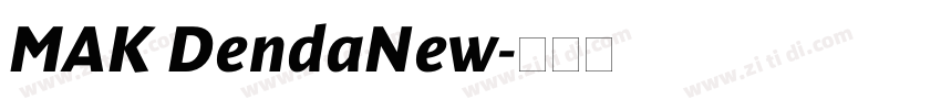 MAK DendaNew字体转换 MAK DendaNew字体转换
